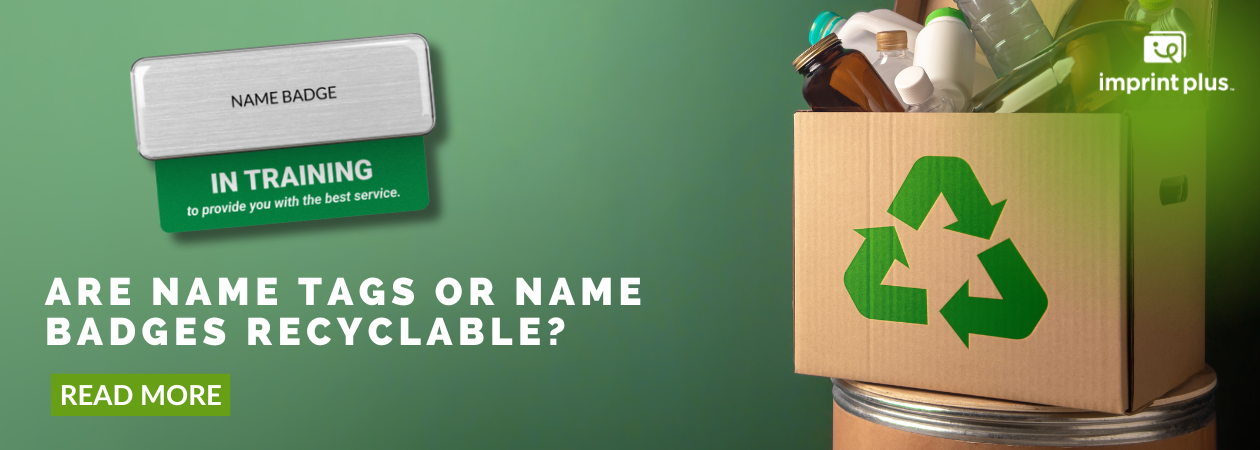 are name badges recyclable